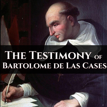 Preview of The Testimony of Bartolome de las Casas & The Spanish Conquest of the Americas
