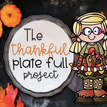 Preview of The Thankful Plate Full Project