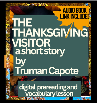 Preview of The Thanksgiving Visitor short story Truman Capote introduction, digital vocab