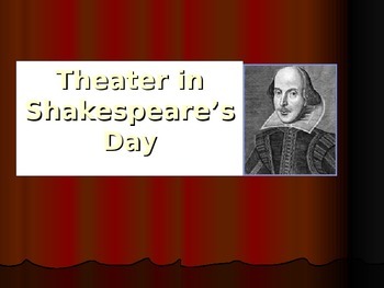 Preview of Theater in Shakespeare’s Day PowerPoint, The Globe Theater