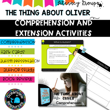 Preview of The Thing about Oliver- Comprehension and Extension activities