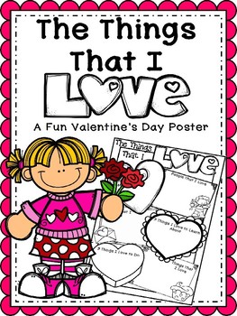 Preview of The Things That I LOVE - A Valentine's Day Poster 8.5 x 11 inch