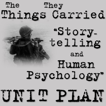 Preview of The Things They Carried "Storytelling and Human Psychology" FULL UNIT
