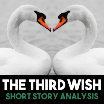 Preview of The Third Wish by Joan Aiken —Short Story Literary Analysis & Reading Activities