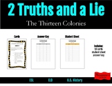 The Thirteen Colonies - 2 Truths and a Lie