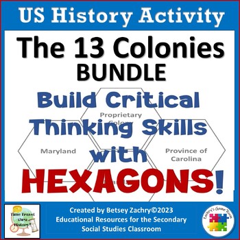 Preview of The Thirteen Colonies Hexagon Critical Thinking Activity Bundle