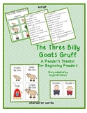 The Three Billy Goats Gruff: A Reader's Theater for Beginn