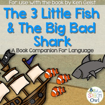 Preview of The Three Little Fish and The Big Bad Shark Book Companion for Language