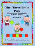 The Three Little Pigs: A Mathematical Hands-On Play Explor