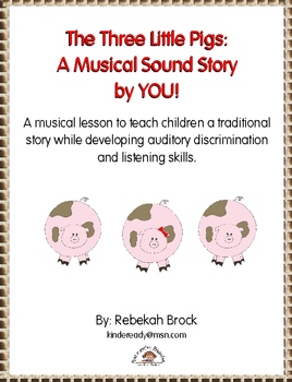 Preview of The Three Little Pigs: A Musical Sound Story Created by YOU!