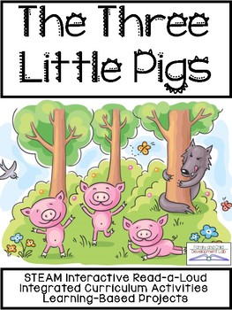 Preview of The Three Little Pigs: STEAM/ STEM Interactive Read ALoud
