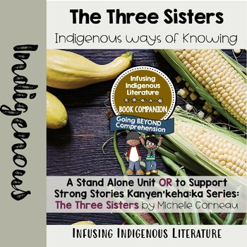 Preview of The Three Sisters - Lessons First Peoples' Perspective on Planting