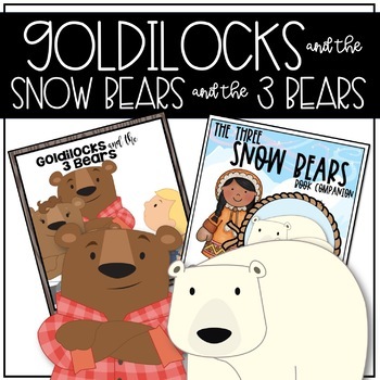 Preview of The Three Snow Bears-Goldilocks and the Three Bears Bundle
