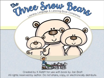 Preview of The Three Snow Bears:  Literacy, Language and Listening Book Companion