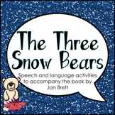 The Three Snow Bears (Speech Therapy Book Companion)