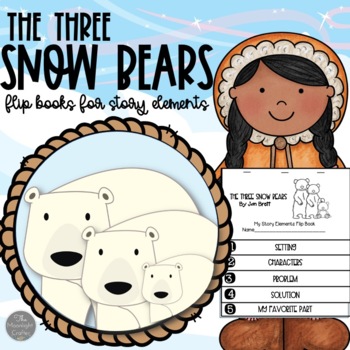 Preview of The Three Snow Bears by Jan Brett Story Elements Flip Books