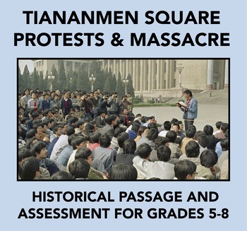 Preview of The Tiananmen Square Protests and Massacre: World History Text and Assessment
