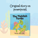 The Ticklish Turtle - picture book on powerpoint