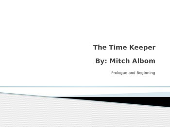 Preview of The Time Keeper PowerPoint: Prologue and Beginning