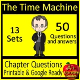 The Time Machine Chapter Questions: Print+ GOOGLE (50 Comp