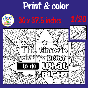 Preview of The Time is Always Right To Do What is Right Collaborative Poster MLK Day Art