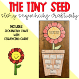 The Tiny Seed Story Sequencing Craftivity April Spring Flower Craft