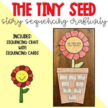 Preview of The Tiny Seed Story Sequencing Craftivity April Spring Flower Craft