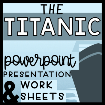 Preview of The Titanic BUNDLE| PowerPoint Presentation | Worksheets
