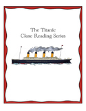 The Titanic Close Reading Series