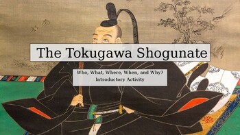 Preview of The Tokugawa Shogunate. Introductory and Close Read Activity