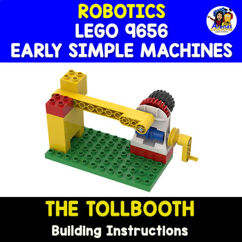 Preview of The Tollbooth - ROBOTICS 9656 EARLY SIMPLE MACHINES