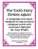 The Tooth Fairy Strikes Again!  Consonant Digraphs Ch, Th,