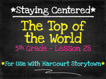 Preview of The Top of the World  5th Grade Harcourt Storytown Lesson 28