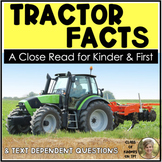 Farm Tractor Facts an Informational Close Reading for Kind