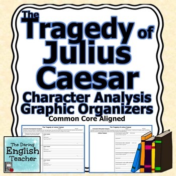 caesar julius graphic character analysis organizers tragedy shakespeare characters william organizer teaching teacherspayteachers analyze visit