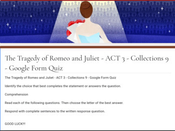 Preview of The Tragedy of Romeo and Juliet - ACT 3 - Collections 9 - Google Form Test