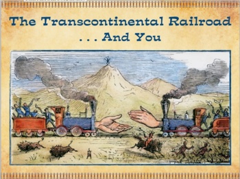 Preview of The Transcontinental Railroad And You