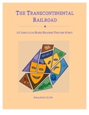 The Transcontinental Railroad Readers Theatre Script