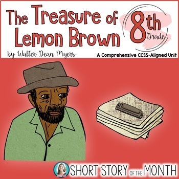 Preview of The Treasure of Lemon Brown by Walter Dean Myers Short Story Unit for 8th Grade