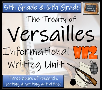 Preview of Treaty of Versailles Informational Text Writing Unit | 5th Grade & 6th Grade