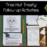 The Tree Hut Treaty: Follow up tasks and Lesson plans (Tre