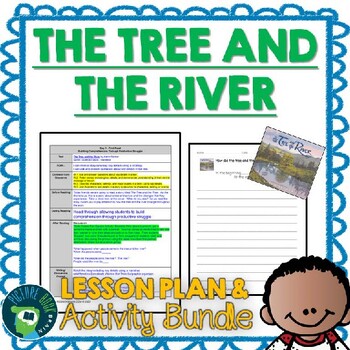 Preview of The Tree and the River Lesson Plan, Google Activities & Dictation