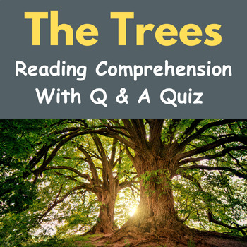 The Trees : Reading Comprehension with Questions & Answers Quiz | TPT