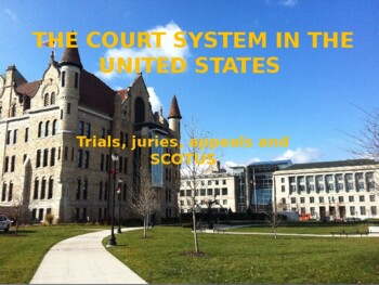 Preview of The Trial Court System (w/ jury selection, appeals & Supreme Court) -Class Notes