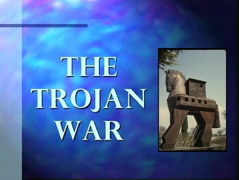 Preview of The Trojan War / An Introduction and a Review of the Main Characters & Events