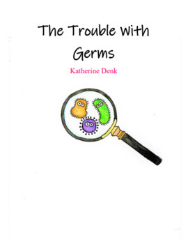 Preview of The Trouble With Germs - A Rhyming Short Story