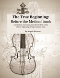 The True Beginning: Before the Method Book