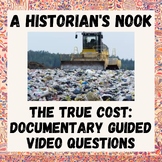 The True Cost: Documentary Guided Video Questions