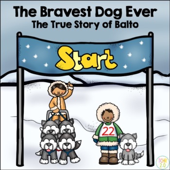 Preview of The True Story of Balto the Bravest Dog Ever Comprehension Activities