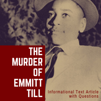 Preview of The True Story of Emmett Till Informational Text Article with Questions
